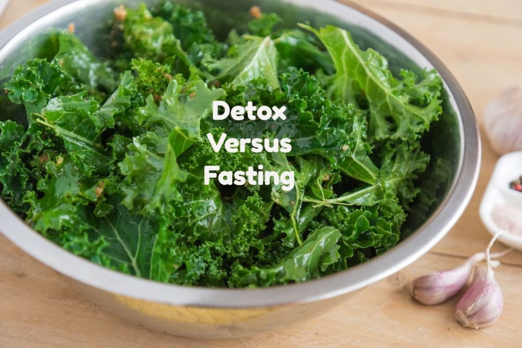 Detox Versus Fasting